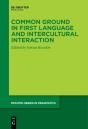 Common Ground In First Language And Intercultural Interaction - Preview