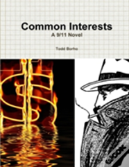 Common Interests: A 9/11 Novel