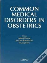Common Medical Disorders In Obstetrics