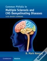 Common Pitfalls In Multiple Sclerosis And Cns Demyelinating Diseases