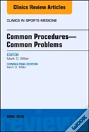 Capa do artigo Common Procedures-Common Problems, An Issue Of Clinics In Sports Medicine