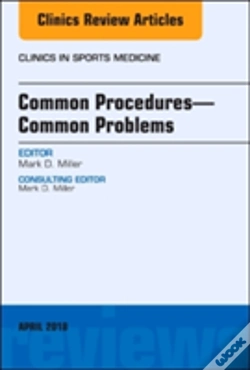 Capa do artigo Common Procedures-Common Problems, An Issue Of Clinics In Sports Medicine