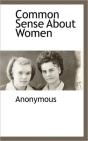 Common Sense About Women - Preview