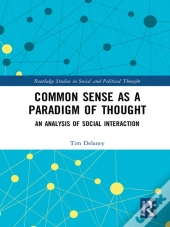 Common Sense As A Paradigm Of Thought