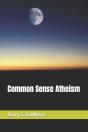 Common Sense Atheism - Preview