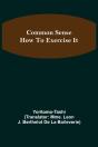 Common Sense  How To Exercise It - Preview