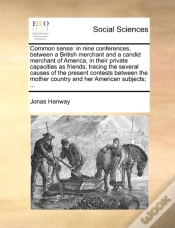 Capa do artigo Common Sense: In Nine Conferences, Betwe