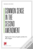 Common Sense In The Second Amendment