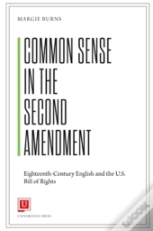 Common Sense In The Second Amendment