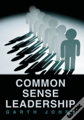 Common Sense Leadership
