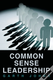 Common Sense Leadership