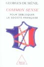 Common Sense ; Pour Débloquer La Société Française - Preview