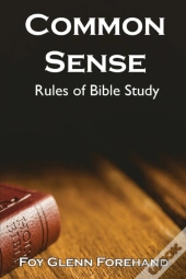 Common Sense Rules Of Bible Study