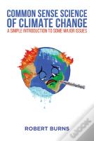 Common Sense Science Of Climate Change