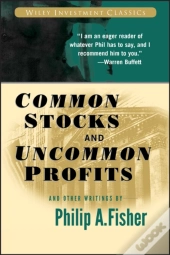 Common Stocks And Uncommon Profits And Other Writings