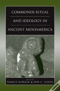 Capa do artigo Commoner Ritual And Ideology In Ancient Mesoamerica