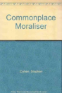 Commonplace Moraliser - Preview