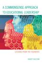 Commonsense Approach To Educational Leadership - Preview