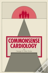 Commonsense Cardiology