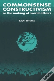 Capa do artigo Commonsense Constructivism, Or The Making Of World Affairs