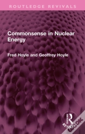 Commonsense In Nuclear Energy