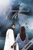 Commonsensical Mom