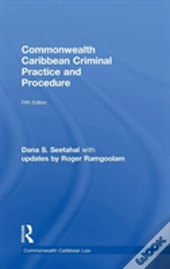 Commonwealth Caribbean Criminal Practice And Procedure