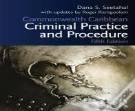 Commonwealth Caribbean Criminal Practice And Procedure
