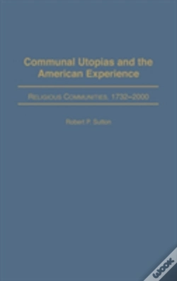 Capa do artigo Communal Utopias And The American Experience Religious Communities, 1732-2000