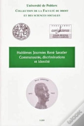 Communautés, Discriminations Et Identité ; Huitièmes Journées René Savatier