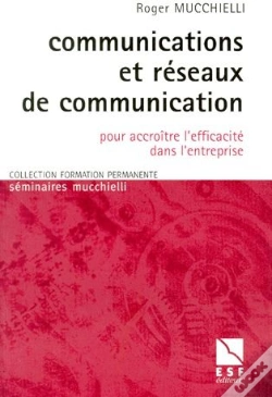 Capa do artigo Communcation Et Réseaux De Communication ; Pour Accroître L'Efficacité Dans L'Entreprise