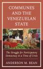 Communes And The Venezuelan State - Preview
