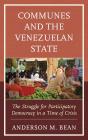 Communes And The Venezuelan State - Preview