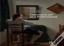 Communicate As A Professional