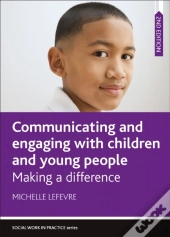 Communicating And Engaging With Children And Young People
