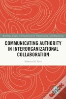 Communicating Authority In Interorganizational Collaboration