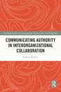 Communicating Authority In Interorganizational Collaboration - Preview