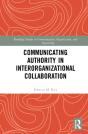 Communicating Authority In Interorganizational Collaboration - Preview