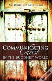 Communicating Christ In The Buddhist Wor