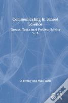 Communicating In School Science