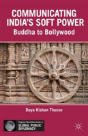 Communicating Indiaâ€™S Soft Power - Preview
