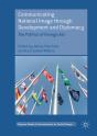Communicating National Image Through Development And Diplomacy - Preview