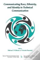 Communicating Race, Ethnicity, And Identity In Technical Communication