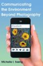Communicating The Environment Beyond Photography - Preview