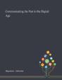 Communicating The Past In The Digital Age - Preview