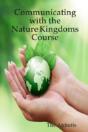 Communicating With The Nature Kingdoms Course - Preview