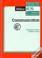 Communication 1re Et Terminale Professionnelles Pochette Bac Pro