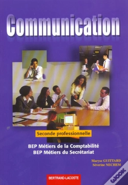 Capa do artigo Communication 2e Professionnelle ; Bep Metiers Du Secretariat ; Bep Metiers De La Comptabilite