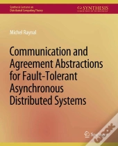 Communication And Agreement Abstractions For Fault-Tolerant Asynchronous Distributed Systems