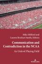 Communication And Contradiction In The Ncaa - Preview